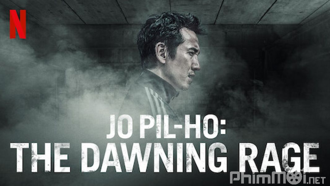 Cớm Bẩn-Jo Pil-Ho: The Dawning Rage